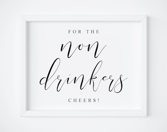 For The Non Drinkers Cheers-Drinks Sign-Wedding Drinks Sign-Drink Sign-Wedding Signs-Recption Signs-Open Bar Sign-Wedding Printable-Signs.