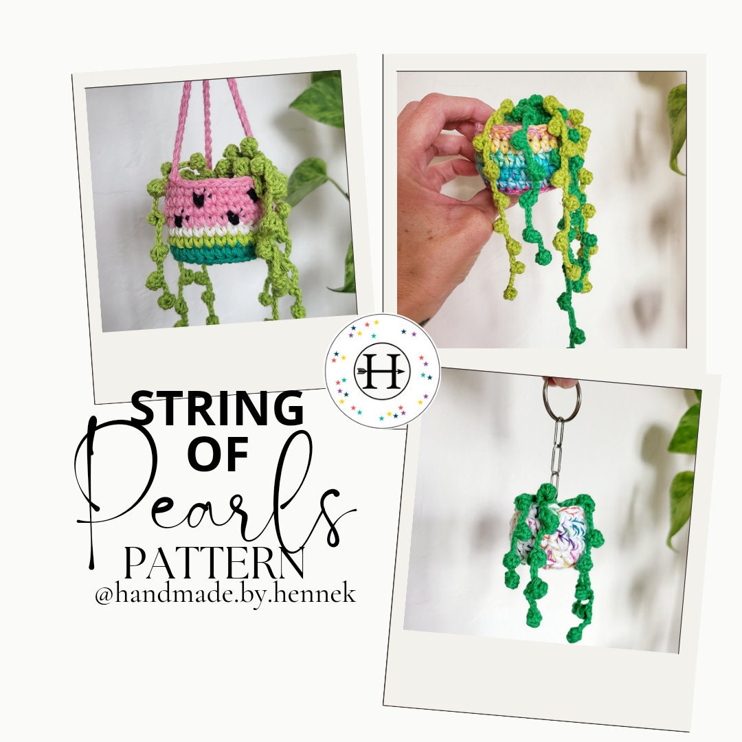 30 String of Pearls Crochet Patterns for Hanging Plants, Mini Pots, and Car Charms 3 String of Pearls Crochet Pattern with Hanging, Potted, and Keychain Versions