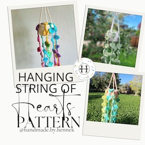 May include: Three crocheted hanging string of hearts, each in a different colour scheme. The first is rainbow, the second is green, and the third is pastel pink and blue. The image includes the text "Hanging String of Hearts Pattern @handmade.by.hennek"