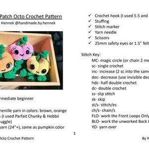 May include: A crochet pattern for making a pumpkin-shaped octopus. The pattern includes instructions for using plush yarn in brown, orange, and green, as well as acrylic yarn. The pattern also includes a stitch key with abbreviations for different crochet stitches.