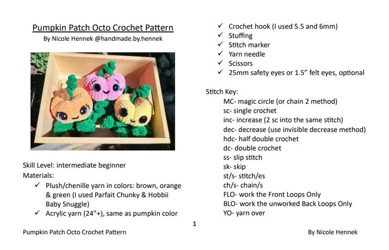 May include: A crochet pattern for making a pumpkin-shaped octopus. The pattern includes instructions for using plush yarn in brown, orange, and green, as well as acrylic yarn. The pattern also includes a stitch key with abbreviations for different crochet stitches.