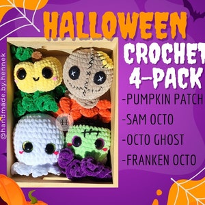 May include: A set of four crocheted Halloween-themed octopus plushies in a wooden crate. The plushies are a pumpkin, a ghost, a Frankenstein, and a monster. The text on the image reads "HALLOWEEN CROCHET 4-PACK - PUMPKIN PATCH OCTO - SAM OCTO - OCTO GHOST - FRANKEN OCTO"