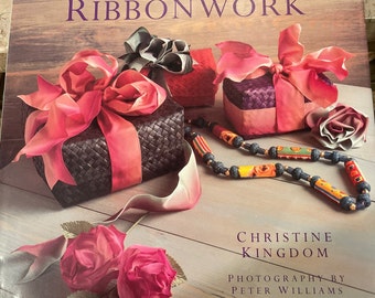 Ribbonwork - 1996 - New Crafts by Christine Kingdom - 96 pages - New - F2
