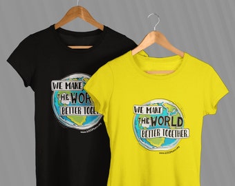 6KM "We Make The World Better" Unisex Cotton Tee Shirt (6000moms.org)