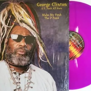 George Clinton Make My Funk The P-Funk LP ~ Ltd Ed Color (Neon Violet) ~ New/Sealed!