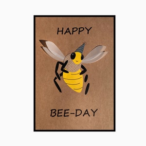 Happy Bee-Day Card: Punny Birthday Greeting