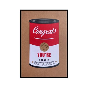 Carte de félicitations amusante, « You're freakin' souper »