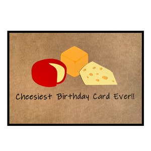 Cheesy Birthday Card