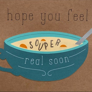 Get Well Card, feel 'souper' Real Soon - Etsy
