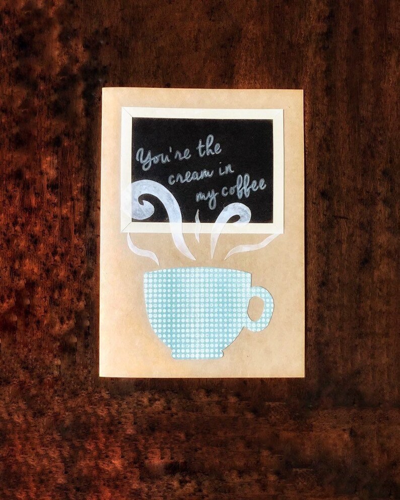 just like you and your partner or best friend! A perfect combination You/'re the Cream in my Coffee RomanticDatingAnniversary card