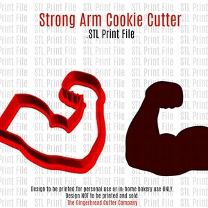 May include: Red plastic cookie cutter shaped like a bicep flexing. The cutter is designed for personal use or in-home bakery use only. The text "Strong Arm Cookie Cutter" is printed above the cutter. The text "STL Print File" is printed below the cutter. The text "Design to be printed for personal use or in-home bakery use ONLY. Design NOT to be printed and sold. The Gingerbread Cutter Company" is printed below the cutter.