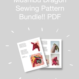 以下が含まれることがあります： Mushibu Dragon Sewing Pattern Bundle!! PDFというタイトルのデジタルPDF縫製パターンバンドル。このドキュメントには、説明文と、赤、緑、黄色の手作りの布製ドラゴンのおもちゃを示す複数の写真が含まれています。