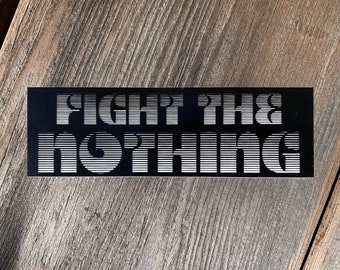 Kämpfe gegen das Nichts Sticker