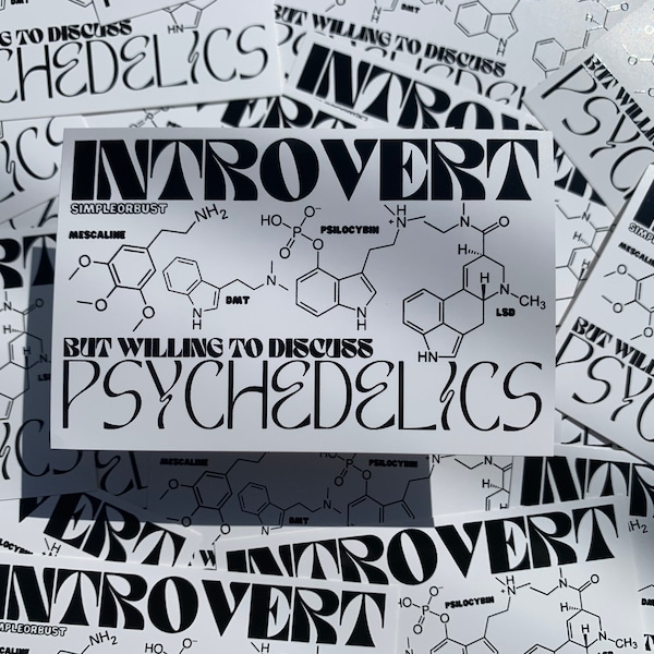 Introvert But Willing to Discuss Psychedelics Sticker