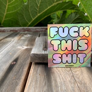 Holographic Vintage Letters Fuck This Shit sticker image 2