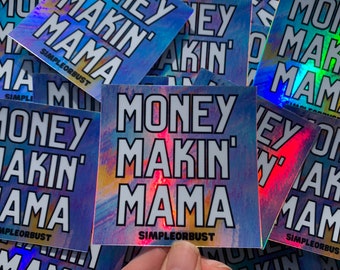 Money Makin’ Mama - Personal Finance Money Nerd Holographic sticker