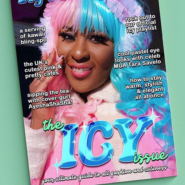 big PINK pages magazine: the ICY issue (issue 4 - kawaii & alternative fashion zine, AyeshaShaSha!, pinkcore, doll aesthetic, cute fashion)