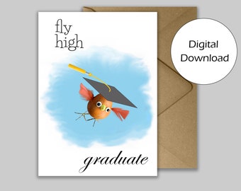 May include: A graduation card with a cartoon bird wearing a graduation cap and holding a diploma. The card says "fly high graduate".