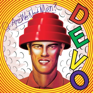 May include: A red, multi-layered hat with a white background and the text "Are We Not Men?" written in purple. The word "DEVO" is written in large, colorful letters in the upper right corner of the image.