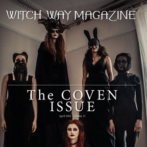 April 2016 Vol 11 Witch Way Magazine DIGITAL The Coven Problem-Fiona Horne-Pagan/Magic/Zaubers/Witchcraft/Wiccan/Spiritualität/Metaphysisch Bild 1