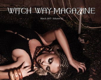 March 2017 Vol #22  - Witch Way Magazine - Digital Issue