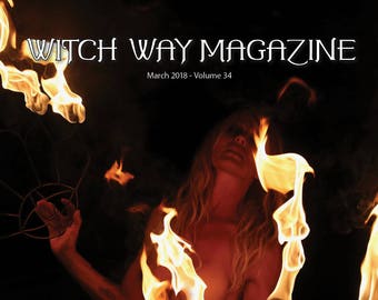 March 2018 Vol #34 - Fiona Horne - Witch Way Magazine - Digital Issue
