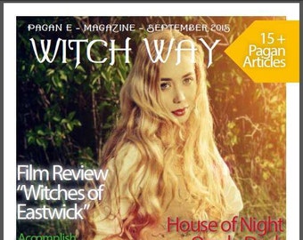 September 2015 - Vol #4 - Witch Way Magazine - Pagan E-Magazine - Witch/Spells/Wicca/Magic/Necromancy/Spirituality/Metaphysical/Religion