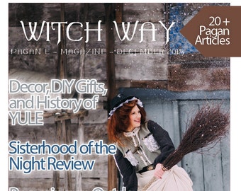 December 2015 - Vol #7 - Witch Way Magazine  - The Pagan E-Magazine - WWMAG