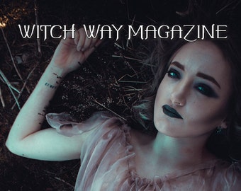 November 2016 Vol #18 - Witch Way Magazine - Pagan/Magic/Spells/Witchcraft/Wiccan/Spirituality/Metaphysical/Religion