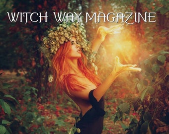 May 2016 Vol #12 Witch Way Magazine - DIGITAL - Pagan/Magic/Spells/Witchcraft/Wiccan/Spirituality/Metaphysical/Religion/Necromancy