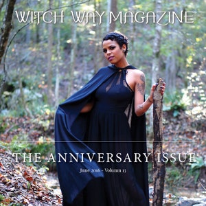June 2016 Vol #13 Witch Way Magazine - DIGITAL - Pagan/Magic/Spells/Witchcraft/Wiccan/Spirituality/Metaphysical/Religion/Necromancy
