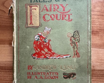 Tales of a Fairy Court, Andrew Lang, Arthur A Dixon Illustrations, 1907