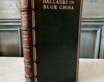 Ballades in Blue China and Other Poems by Andrew Lang, 1907, Thomas B Mosher, Hatchards Piccadilly Signed Binding