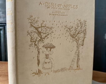 Signed * Arthur Rackham, A Dish of Apples, Eden Phillpotts, Hodder & Stoughton 1921, Signed Limited Edition 491/500