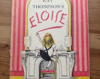 Eloise, Kay Thompson, Illustrated by Hilary Knight, Second Printing, 1955