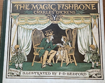 The Magical Fishbone, Charles Dickens, Illustrated by FD Bedford (Peter and Wendy), Undated