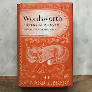 Wordsworth Poetry and Prose, Selected by W. M. Merchant, Reynard Library Edition, 1955, Harvard University Press