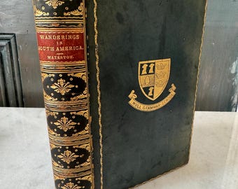 Wanderings in South America, the North-West of the United States and the Antilles in the Years 1812, 1816, 1820, 1824, Charles Waterton 1893