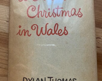 A Child's Christmas in Wales, Dylan Thomas, 1954, First American Edition