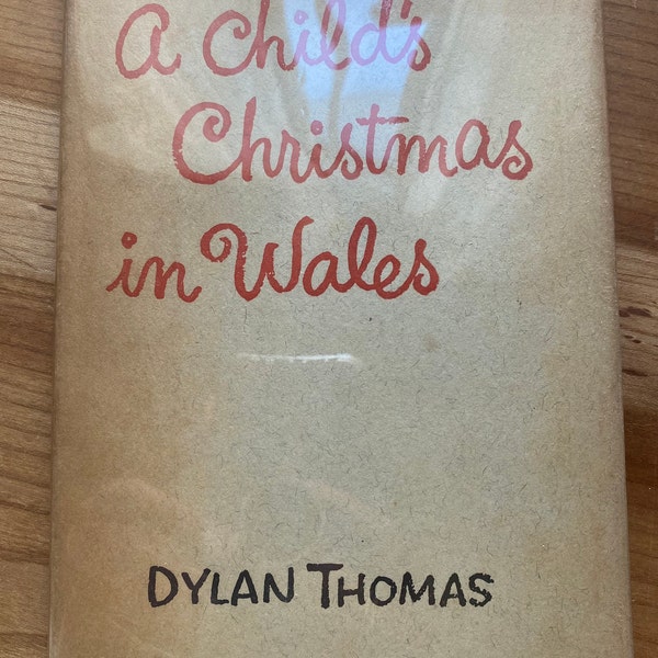 A Child's Christmas in Wales, Dylan Thomas, 1954, First American Edition