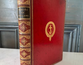 The Heroes Of England: Stories Of The Lives Of England's Warriors By Land And Sea, Edgar, John G, Bickers and Sons, 1884