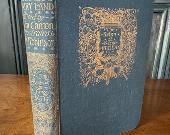 The True Annals of Fairy Land in the Reign of King Herla, Charles Robinson, J.M. Dent & Co., 1900