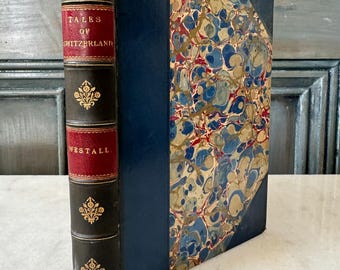 Tales and Traditions of Switzerland, William Westall, 1882, Tinsley Brothers, London