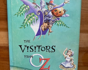 The Visitors From Oz, L. Frank Baum, Illustrated by Dick Martin, Reilly & Lee, Chicago, 1960