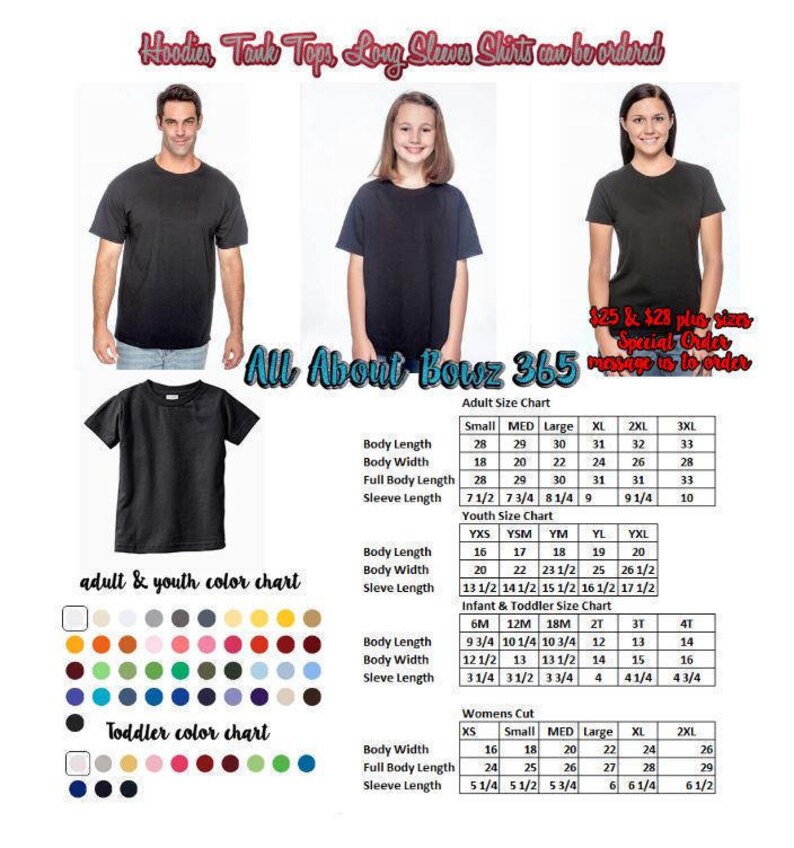 May include: Size chart for t-shirts in adult, youth, and toddler sizes. The chart includes measurements for body length, body width, full body length, and sleeve length. The chart is labelled "All About Bouz 365".