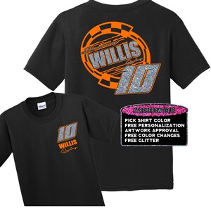 May include: Black t-shirt with a silver and orange design featuring the name "Willis Racing" and the number "10". The design includes a checkered flag pattern. The shirt is available in a variety of colors and includes free personalization, artwork approval, color changes, and glitter.