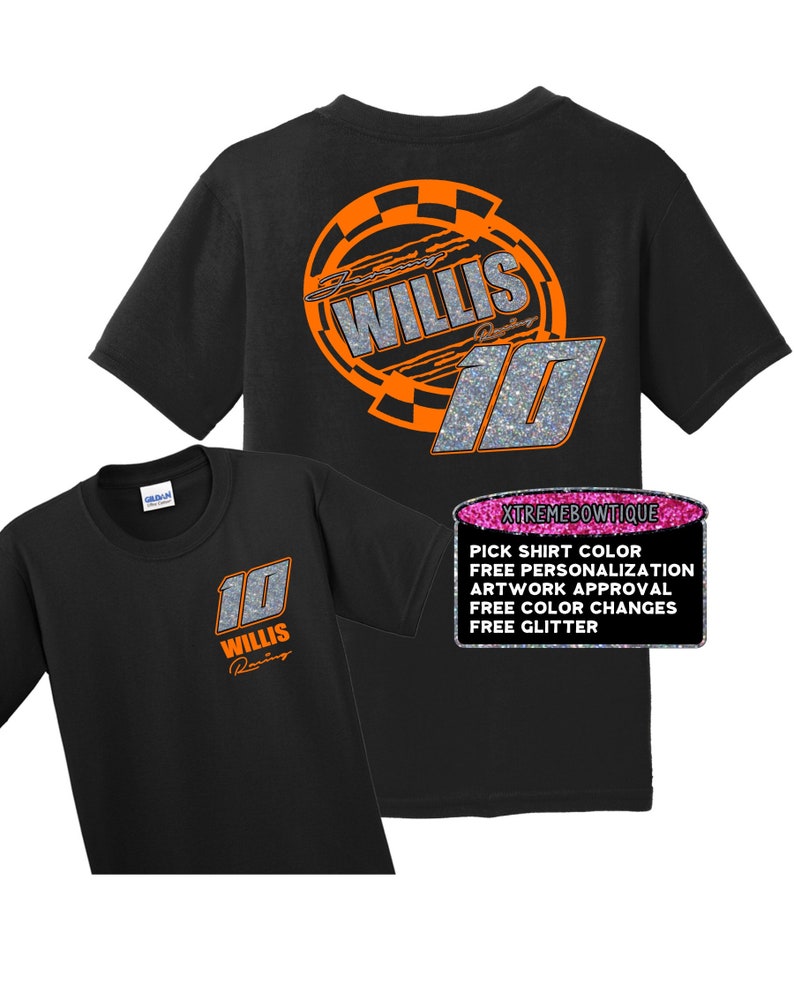 May include: Black t-shirt with a silver and orange design featuring the name "Willis Racing" and the number "10". The design includes a checkered flag pattern. The shirt is available in a variety of colors and includes free personalization, artwork approval, color changes, and glitter.