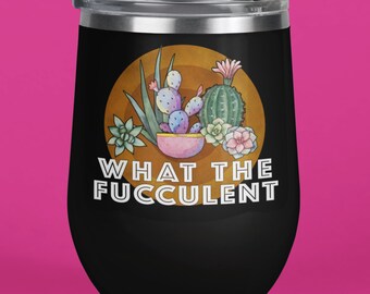 Plant Lady Lover Gift Tumbler Glass Wine Succulent What The Fucculent For Birthday What The Fucculent For Mom Sister Friend Aunt