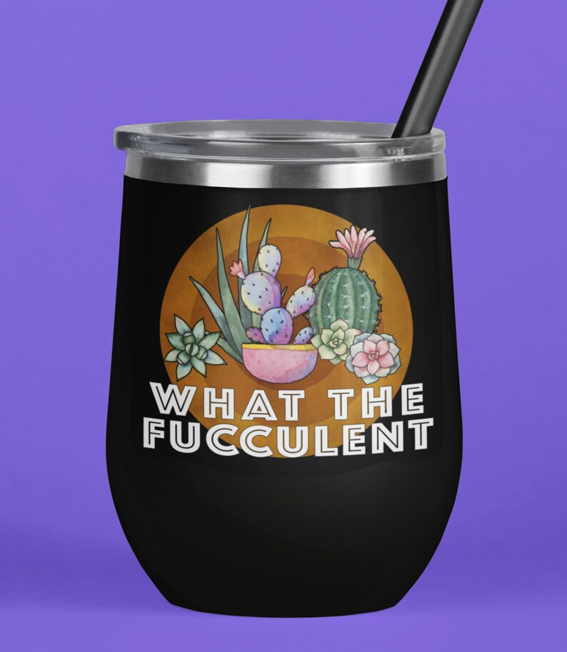 Plant Lady Lover Gift Tumbler Glass Wine Succulent What The Fucculent For Birthday What The Fucculent For Mom Sister Friend Aunt