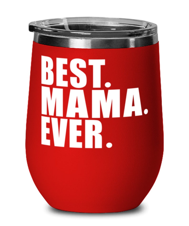 Mama Birthday Gift Wine Glass Tumbler Anniversary You\u2019re The Best Grandma Mother\u2019s Day